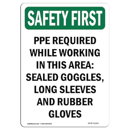 OSHA SAFETY FIRST Sign, PPE Required While Working In, 10in X 7in Decal